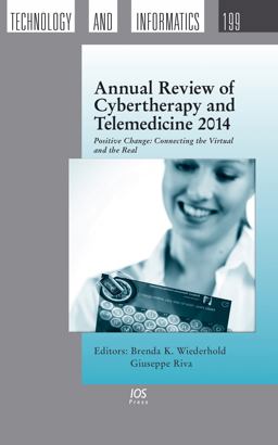 Annual Review of Cybertherapy and Telemedicine 2014