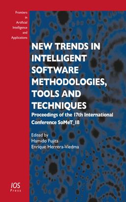 New Trends in Intelligent Software Methodologies, Tools and Techniques