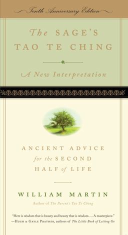 Sage's Tao Te Ching Ancient Advice for the Second Half of Life 10th 9781615190249 Front Cover