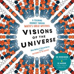 Visions of the Universe A Coloring Journey Through Math's Great Mysteries  9781615193677 Front Cover