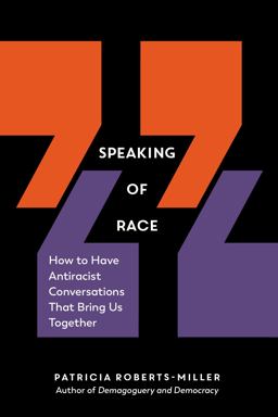 Speaking of Race How to Have Antiracist Conversations That Bring Us Together  9781615197323 Front Cover