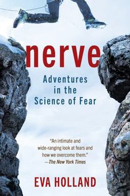 Nerve Adventures in the Science of Fear  9781615198313 Front Cover