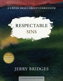 Respectable Sins Small-Group Curriculum Respectable Sins Small-Group Curriculum