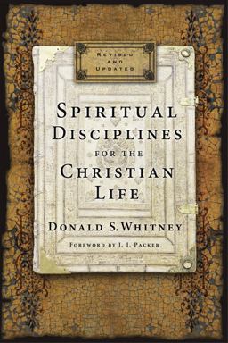 Spiritual Disciplines for the Christian Life  9781615216178 Front Cover