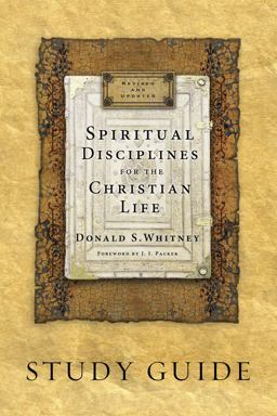 Spiritual Disciplines for the Christian Life Study Guide  9781615216185 Front Cover
