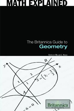The Britannica Guide to Geometry The Britannica Guide to Geometry