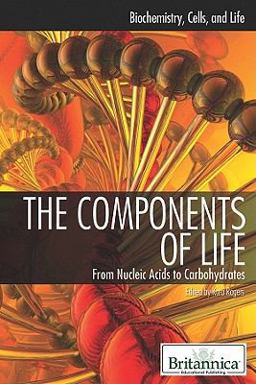 The Components of Life The Components of Life