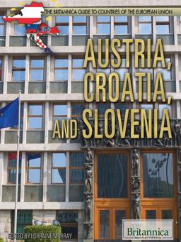 Austria, Croatia, and Slovenia - Britannica Guide to Countries of the European Union