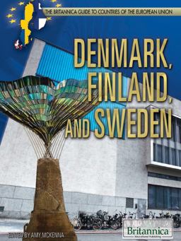 Denmark, Finland, and Sweden - Britannica Guide to Countries of the European Union