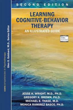 Learning Cognitive-Behavior Therapy An Illustrated Guide 2nd 9781615370184 Front Cover