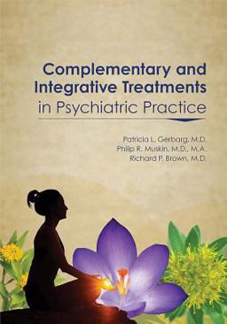 Complementary and Integrative Treatments in Psychiatric Practice  9781615370313 Front Cover