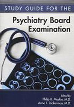 Study Guide for the Psychiatry Board Examination  9781615370337 Front Cover
