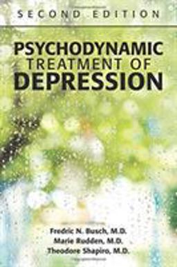 Psychodynamic Treatment of Depression 2nd 9781615370351 Front Cover