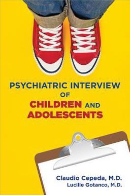 Psychiatric Interview of Children and Adolescents  9781615370481 Front Cover