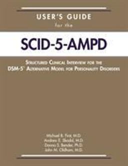 User's Guide for the Structured Clinical Interview for the DSM-5® Alternative Model for Personality Disorders (SCID-5-AMPD)
