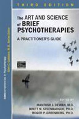 The Art and Science of Brief Psychotherapies: A Practitioner's Guide  9781615370795 Front Cover