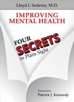 Improving Mental Health Four Secrets in Plain Sight  9781615370825 Front Cover