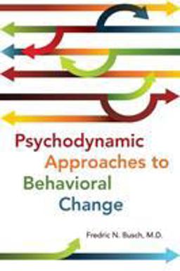 Psychodynamic Approaches to Behavioral Change  9781615371303 Front Cover
