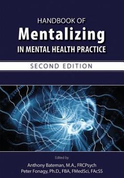 Handbook of Mentalizing in Mental Health Practice 2nd 9781615371402 Front Cover