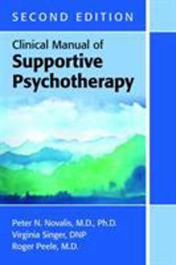 Clinical Manual of Supportive Psychotherapy 2nd 9781615371655 Front Cover