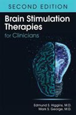 Brain Stimulation Therapies for Clinicians 2nd 9781615371679 Front Cover