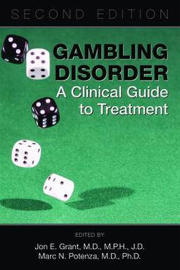 Gambling Disorder A Clinical Guide to Treatment 2nd 9781615373031 Front Cover