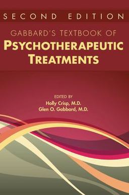 Gabbard's Textbook of Psychotherapeutic Treatments 2nd 9781615373260 Front Cover