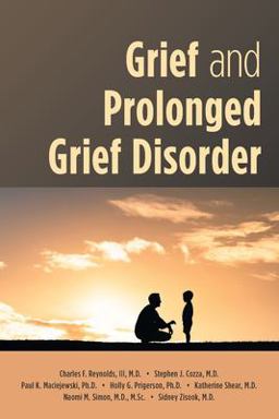 Grief and Prolonged Grief Disorder  9781615374632 Front Cover