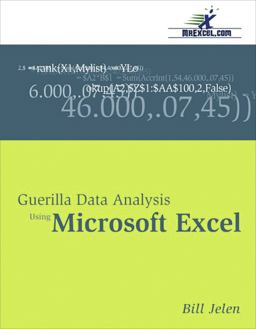 Guerilla Data Analysis Using Microsoft Excel
