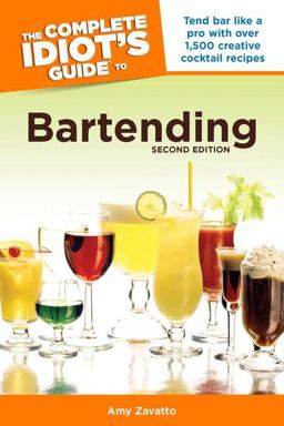 Complete Idiot's Guide to Bartending 2nd 9781615640447 Front Cover