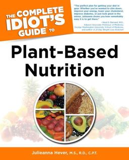 Complete Idiot's Guide to Plant-Based Nutrition  9781615641017 Front Cover