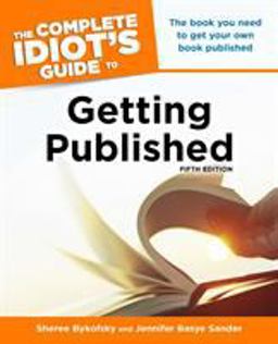 Complete Idiot's Guide to Getting Published, 5E 5th 9781615641277 Front Cover