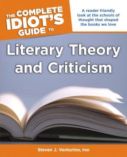 Complete Idiot's Guide to Literary Theory and Criticism  9781615642410 Front Cover