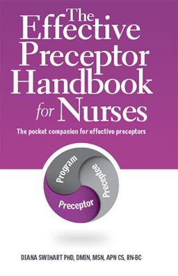 The Effective Preceptor Handbook for Nurses