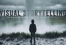 Visual Storytelling How to Speak to the Audience Without Saying a Word  9781615932894 Front Cover