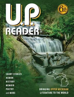 U. P. Reader -- Volume #6 U. P. Reader -- Volume #6