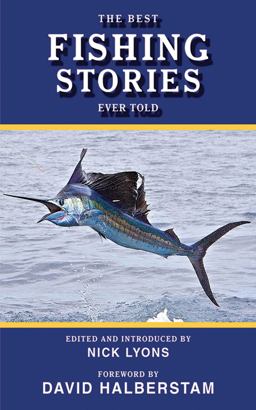 Best Fishing Stories Ever Told  9781616080563 Front Cover