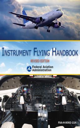 Instrument Flying Handbook (FAA-H-8083-15A)  9781616083021 Front Cover