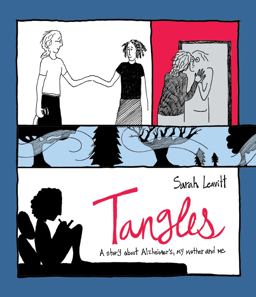 Tangles A Story about Alzheimer's, My Mother, and Me  9781616086398 Front Cover