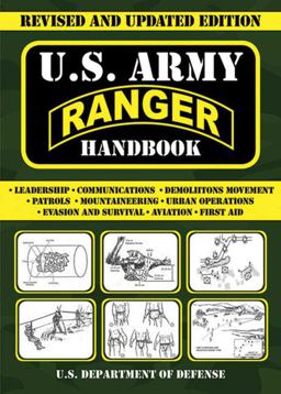 U. S. Army Ranger Handbook U. S. Army Ranger Handbook