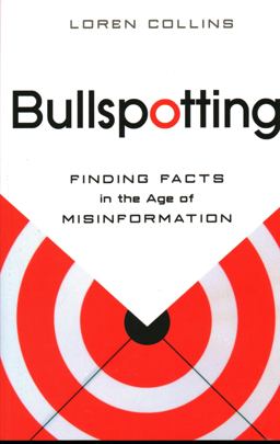 Bullspotting Finding Facts in the Age of Misinformation  9781616146344 Front Cover