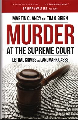Murder at the Supreme Court Lethal Crimes and Landmark Cases  9781616146481 Front Cover