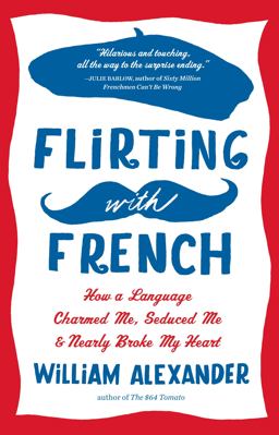 Flirting with French  9781616200206 Front Cover