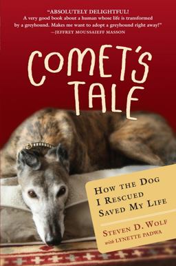 Comet's Tale How the Dog I Rescued Saved My Life  9781616200459 Front Cover