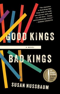 Good Kings Bad Kings A Novel  9781616202637 Front Cover