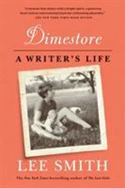 Dimestore A Writer's Life  9781616206468 Front Cover