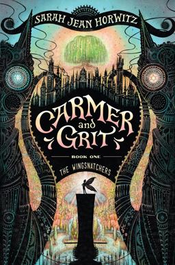 Carmer and Grit, Book One: the Wingsnatchers  9781616206635 Front Cover