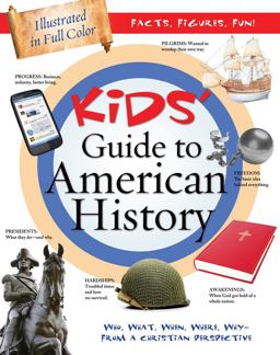 The Kids' Guide to American History