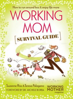 The Working Mother's Survival Guide