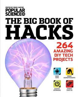 Big Book of Hacks 264 Amazing DIY Tech Projects  9781616284503 Front Cover